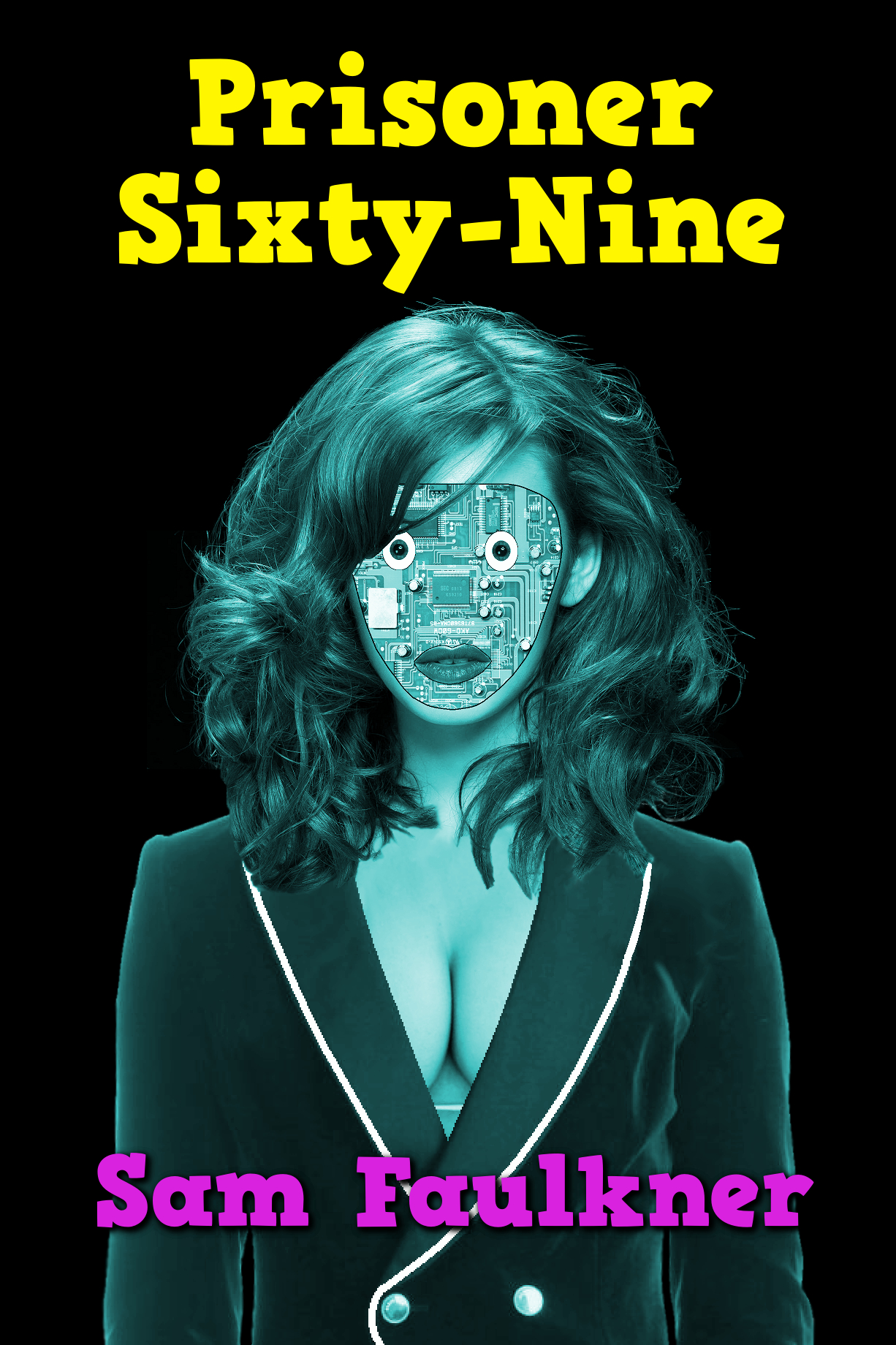 Prisoner
                                        Sixty-Nine
